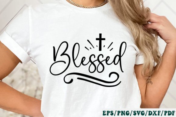 Blessed Svg: A Faith-Filled Graphic Design Asset for Crafters & Handmade Sellers