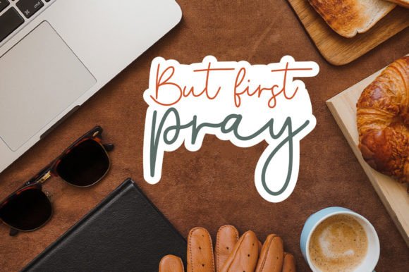 But First Pray Sticker SVG: Faith-Forward Graphics for Local Business Branding