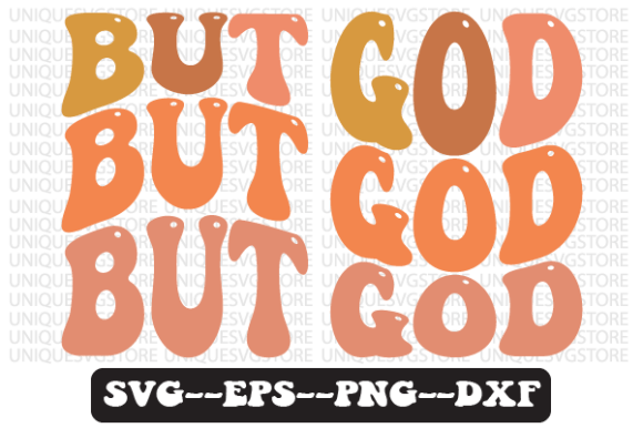 But God Quote Wavy Retro SVG Design for Blog Graphics & Crafts