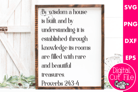 By Wisdom a House is Built – A Versatile Graphic for Christian Crafts & Handmade Business