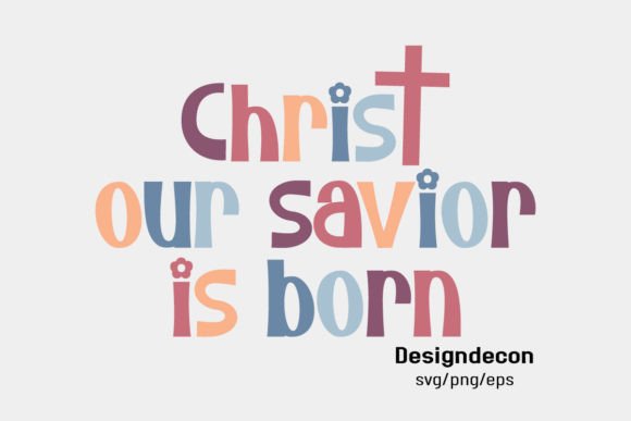 Christ Our Savior is Born Retro SVG PNG – A Craft-Forward Graphic for Seasonal Design Projects