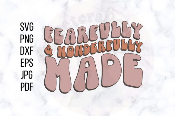 Fearfully Wonderfully Made SVG PNG: Retro Christian Graphics for Handmade Crafts