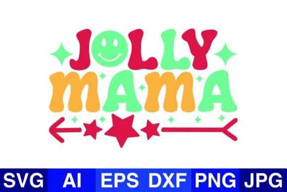 Jolly Mama Christmas Graphics for Crafts & Brands