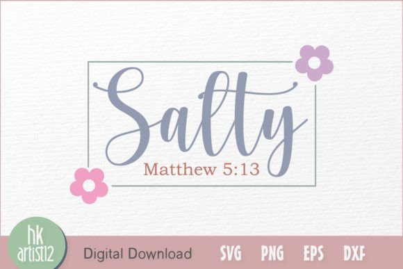 Salty Matthew 5:13 – Bible Verse Graphics for Crafts & Christian Creations