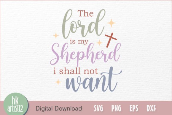 The Lord is My Shepherd I Shall Not Want: A Designer’s Honest Review for Crafts & Graphics Use